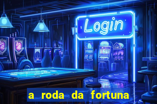 a roda da fortuna tarot conselho